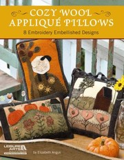 Cover of: Cozy Wool Appliqu Pillows