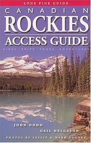 Cover of: Canadian Rockies Access Guide by John Dodd, Gail Helgason