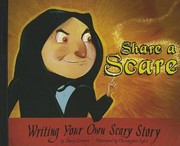 Cover of: Share A Scare Writing Your Own Scary Story