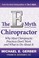 Cover of: The E Myth Chiropractor Why Most Chiropractic Practices Dont Work And What To Do About It