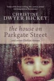 Cover of: The House On Parkgate Street And Other Dublin Stories by 