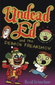 Cover of: Undead Ed And The Demon Freakshow