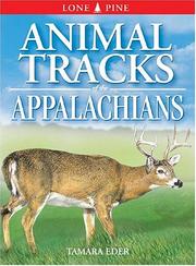 Animal Tracks of the Appalachians by Ian Sheldon, Tamara Eder