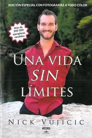 Cover of: Una Vida Sin Limites Inspiracin Para Una Vida Ridculamente Feliz