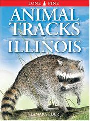 Cover of: Animal Tracks of Illinois (Animal Tracks Guides)