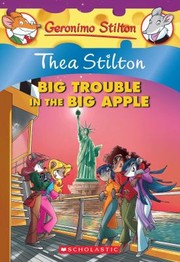 Cover of: Thea Stilton Big Trouble In The Big Apple: Thea Stilton - 8
