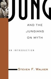 Cover of: Jung And The Jungians On Myth An Introduction