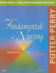 Study Guide and Skills Performance Checklists for PotterPerry Fundamentals of Nursing by Patricia A. Potter