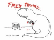 Cover of: Trex Trying