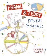 Cover of: Frank Teddy Make Friends by 