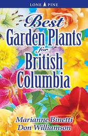 Cover of: Best Garden Plants for British Columbia by Marianne Binetti, Don Williamson