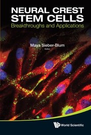 Cover of: Neural Crest Stem Cells Breakthroughs And Applications