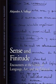 Cover of: Sense And Finitude Encounters At The Limits Of Language Art And The Political by 