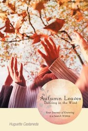 Cover of: Autumn Leaves Dancing In The Wind by 