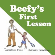 Beefys First Lesson by Juandell Lens Brunner