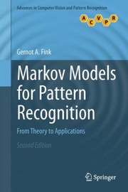 Cover of: Markov Models For Pattern Recognition From Theory To Applications