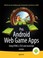 Cover of: Pro Android Web Game Apps Using Html5 Css3 And Javascript