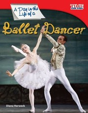 Cover of: A Day In The Life Of A Ballet Dancer