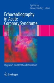 Cover of: Echocardiography In Acute Coronary Syndrome Diagnosis Treatment And Prevention