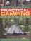 Cover of: Practical Camping Handbook How To Get The Most From Camping Everything From Planning Your Trip To Setting Up Camp And Cooking Outdoors With Over 350 Stepbystep Photographs