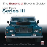 Cover of: Land Rover Series Iii 1971 To 1985 The Essential Buyers Guide