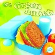 Cover of: My Green Lunch by 