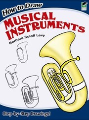 Cover of: How To Draw Musical Instruments by How to Draw