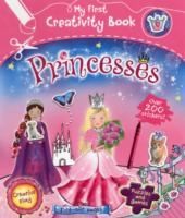 Cover of: My First Creativity Book  Princesses