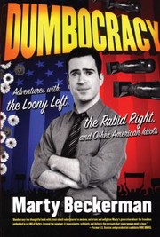 Cover of: Dumbocracy Adventures With The Loony Left The Rabid Right And Other American Idiots