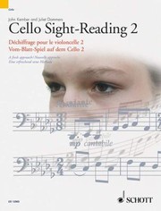 Cover of: Cello Sightreading 2 A Fresh Approach Dchiffrage Pour Le Violoncelle 2 Nouvelle Approche Vomblattspiel Auf Dem Cello 2 Eine Erfrischend Neue Methode