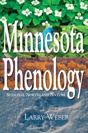 Cover of: The Minnesota Phenology Book Seasonal Northland Nature