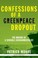Cover of: Confessions Of A Greenpeace Dropout The Making Of A Sensible Environmentalist