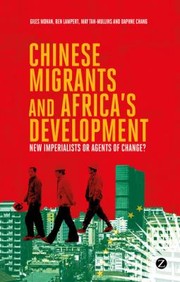 Cover of: Chinese Migrants And African Development New Imperialists Of Agents Of Change