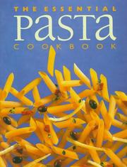 Cover of: The Essential Pasta Cookbook