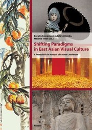 Cover of: Shifting Paradigms In East Asian Visual Culture A Festschrift In Honour Of Lothar Ledderose
