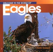 Cover of: Welcome to the World of Eagles by Diane Swanson