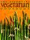 Cover of: The Essential Vegetarian Cookbook