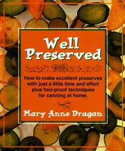 Cover of: Well Preserved: Pickles, Relishes, Jams and Chutneys for the New Cook