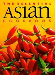 Cover of: The Essential Asian Cookbook by Whitecap Books