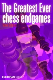 Cover of: The Greatest Ever Chess Endgames by 