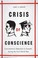 Cover of: Crisis Of Conscience Conscientious Objection In Canada During The First World War