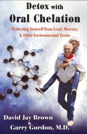 Cover of: Detox With Oral Chelation Protecting Yourself From Lead Mercury Other Environmental Toxins by 