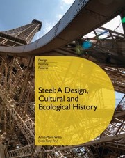 Cover of: Steel A Design Cultural And Ecological History