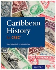Caribbean History For Csec by Radica Mahase