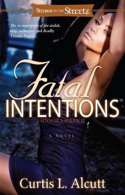 Fatal Intentions Sins Of A Siren Ii A Novel by 