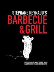 Cover of: Stephane Reynauds Barbecue Grill