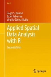 Cover of: Applied Spatial Data Analysis With R
