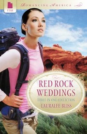 Cover of: Red Rock Weddings Threeinone Collection by Lauralee Bliss