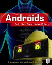 Cover of: Androids Build Your Own Lifelike Robots