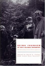Cover of: Being Changed by Cross-Cultural Encounters: The Anthropology of Extraordinary Experience